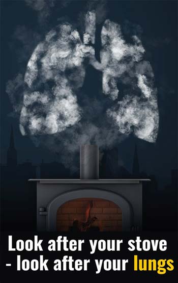 Smoke in the shape of lungs above a log burner, and the words 'Look after your stove - look after your lungs'.
