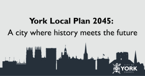 The image shows the Council branding and says York Local Plan 2045, a city where history meets the future.