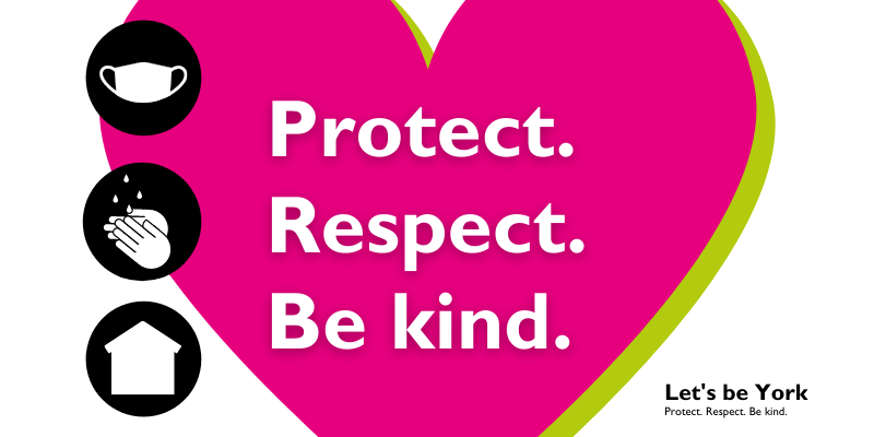 Let&#039;s be York: Protect. Respect. Be Kind.
