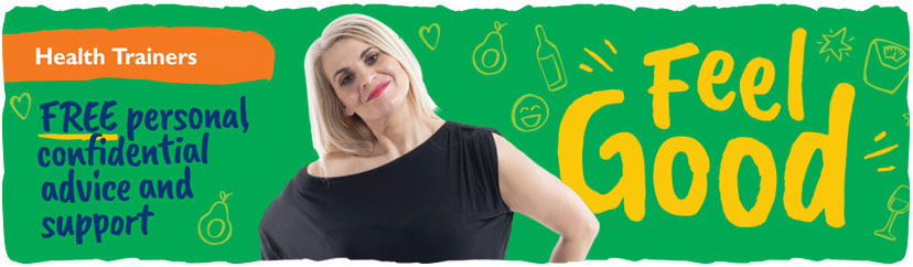 A head and shoulders view of a smiling woman. There is text to the left of her which reads 'Health Trainers. Free personal, confidential advice and support'. To the right of the woman are the words 'Feel Good' coloured in yellow