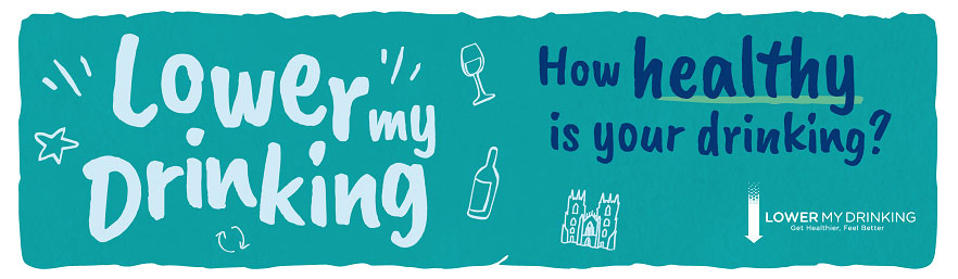 There is text which reads ''Lower My Drinking', and text to the right reading "How healthy is your drinking?"
